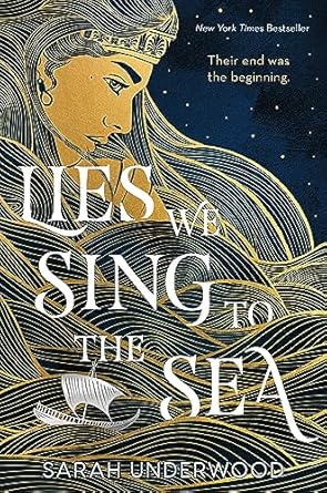 Lies We Sing to the Sea
