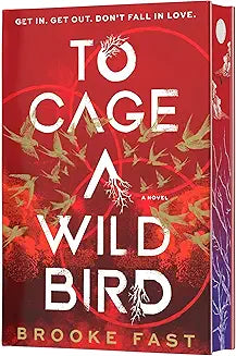 To Cage a Wild Bird