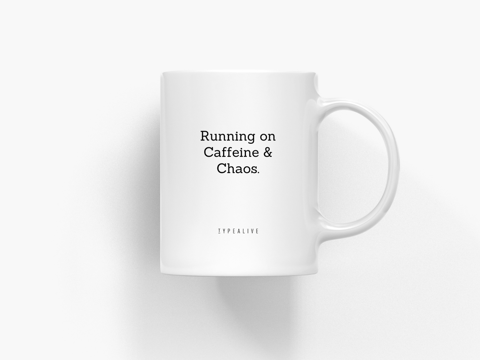 Running On Caffeine and Chaos - keramisk kopp