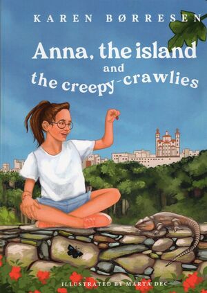 ANNA, THE ISLAND AND THE CREEPY-CRAWLIES