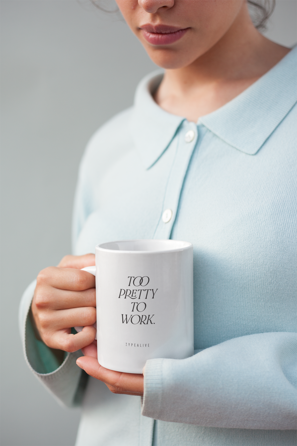 Ceramic mug/Too Pretty