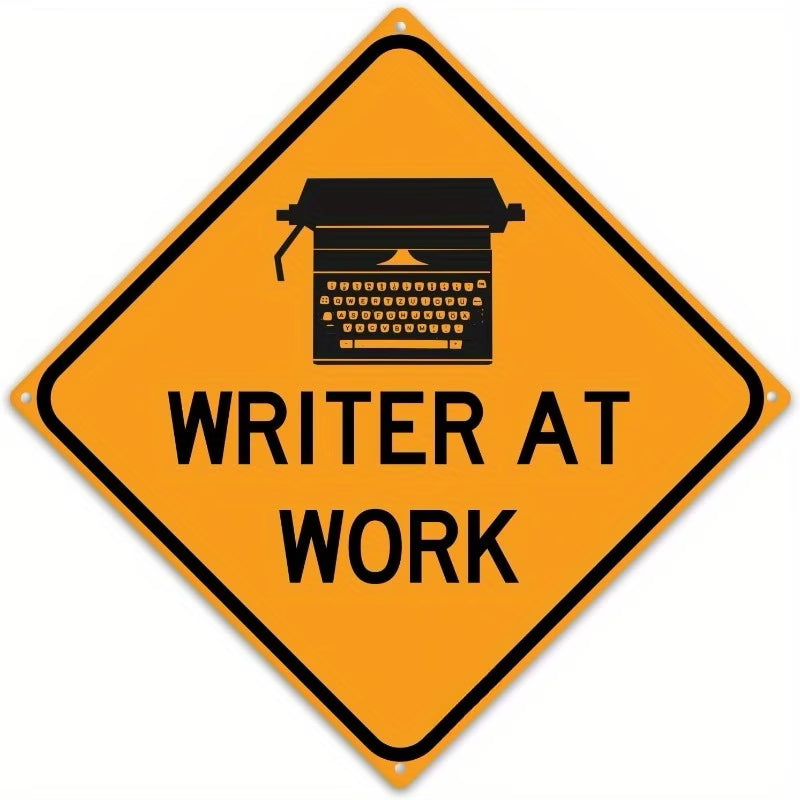 Writer at work skilt