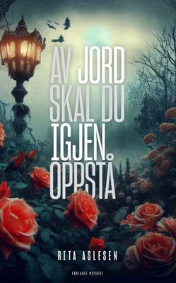 Av jord skal du igjen oppstå, Rita Aslesen