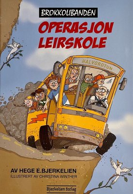 Brokkolibanden - Operasjon leirskole
