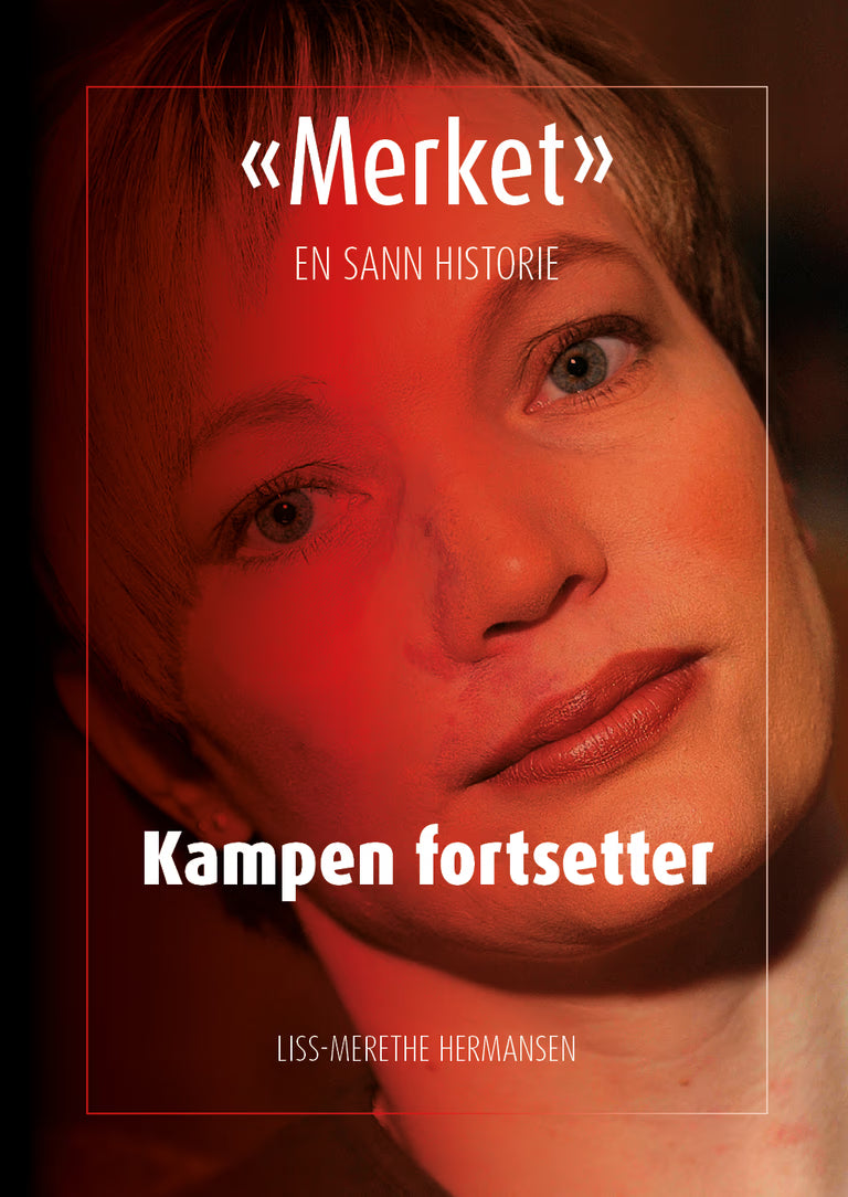 Merket, kampen fortsetter