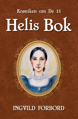 Helis Bok, Krøniken om de 13