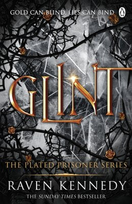 Glint, Book 2 of 6: The Plated Prisoner Series